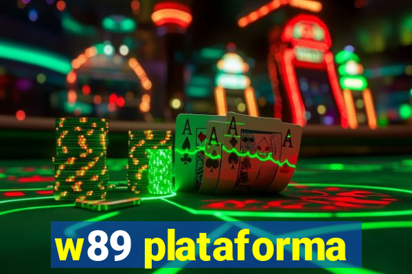 w89 plataforma